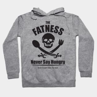 FATNESS Hoodie